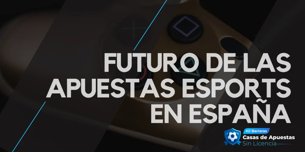 casas de apuestas esports españa