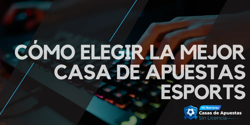 mejores casas de apuestas esports